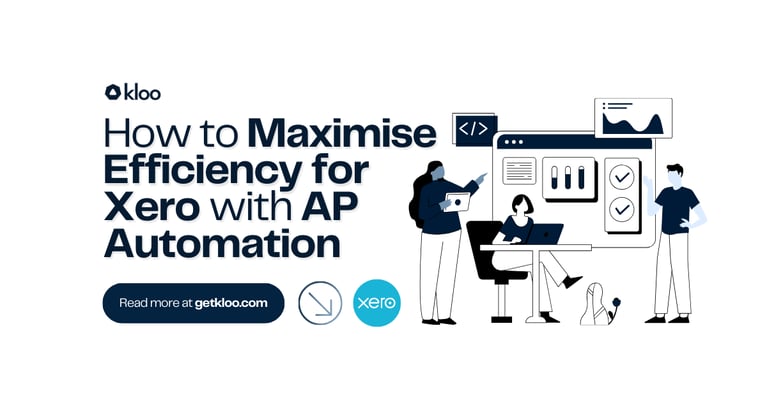 Maximising Efficiency for Xero with Accounts Payable Automation